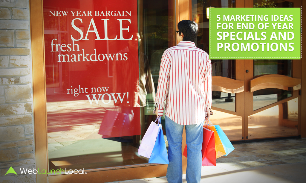 5 Marketing Ideas for End of Year Specials and Promotions 5 Marketing Ideas for End of Year Specials and Promotions