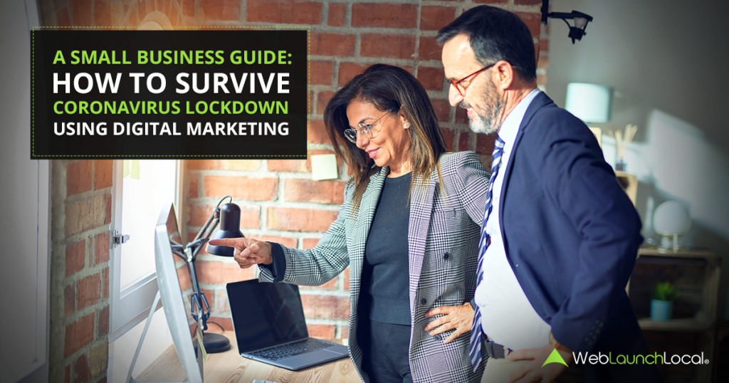 A Small Business Guide: How To Survive Coronavirus Lockdown Using Digital Marketing A Small Business Guide: How To Survive Coronavirus Lockdown Using Digital Marketing